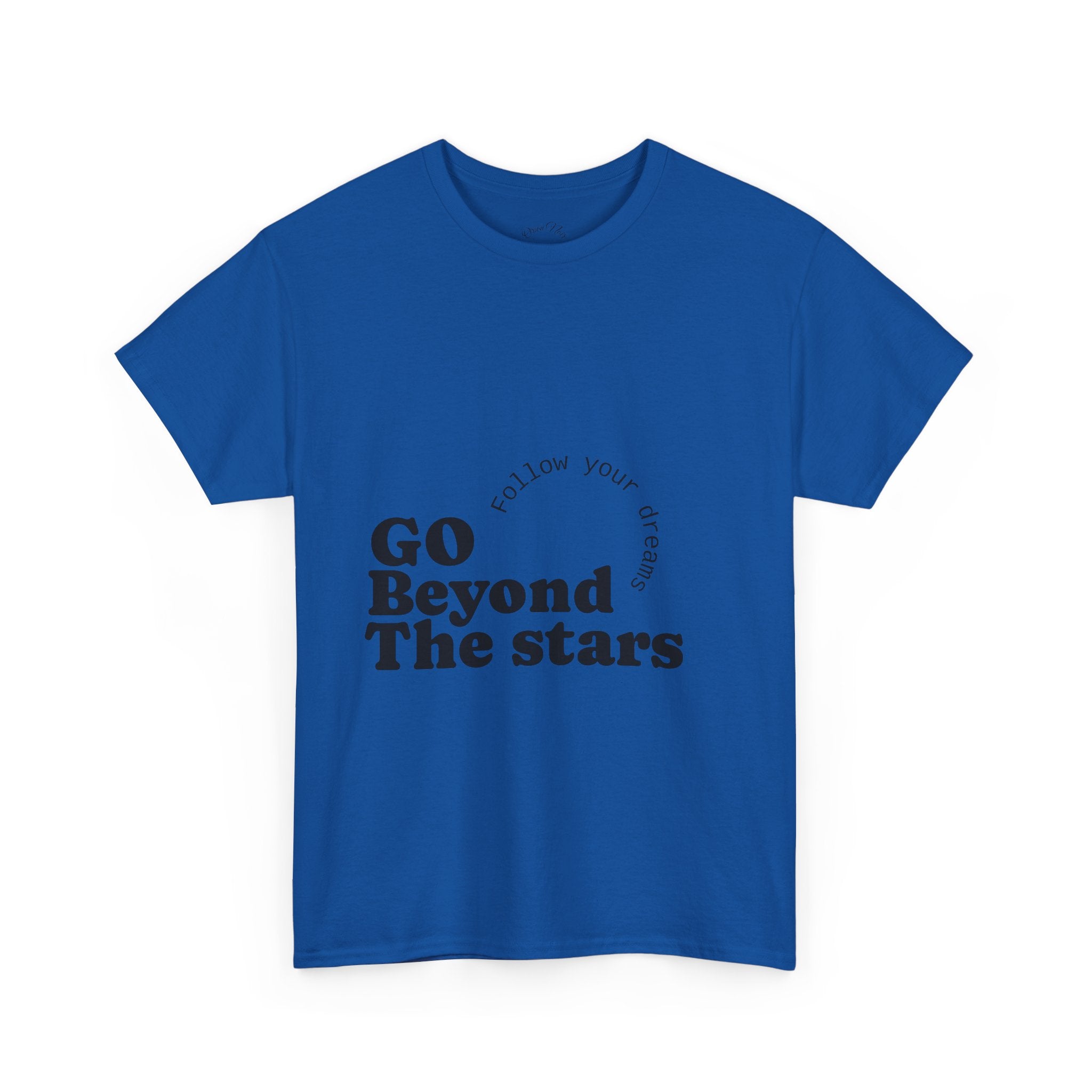 Go Beyond The Stars T-Shirt — Inspirational 'Follow Your Dreams' Graphic Tee